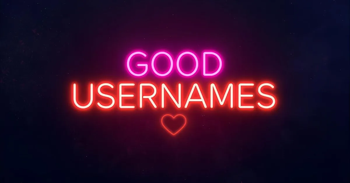 Good Usernames